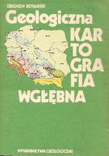 Okładka: Zbigniew Kotański - Geologiczna kartografia wgłębna