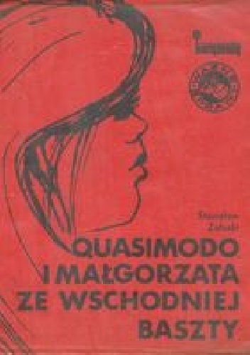 Okładka: Stanisław Załuski - Quasimodo i Małgorzata ze Wschodniej Baszty