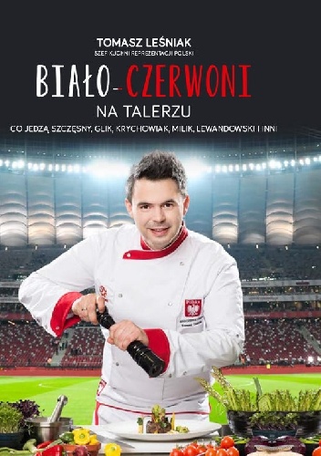 Okładka: Tomasz Leśniak - Biało-czerwoni na talerzu