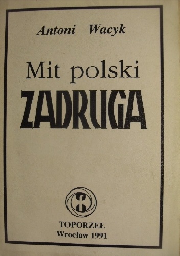Okładka: Antoni Wacyk - Mit polski - Zadruga