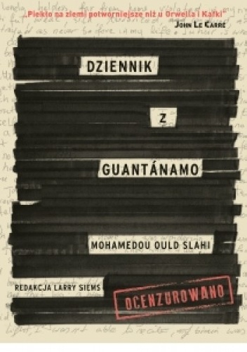 Okładka: Mohamedou Ould Slahi - Dziennik z Guantanamo