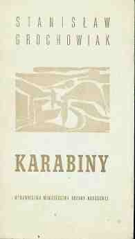 Okładka: Stanisław Grochowiak - Karabiny