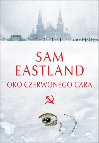 Okładka: Sam Eastland - Oko czerwonego cara