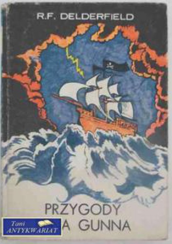 Okładka: Ronald Frederick Delderfield - PRZYGODY BENA GUNNA