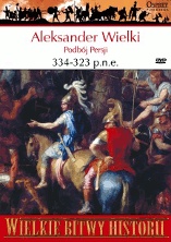 Okładka: John Warry - Aleksander Wielki 334-323 p.n.e. Podbój Persji