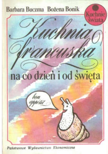 Okładka: Barbara Buczma - Kuchnia francuska na co dzień i od święta