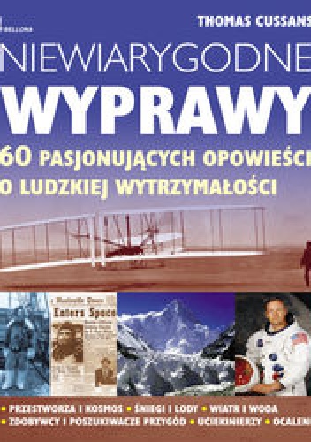 Okładka: Cussans Thomas - Niewiarygodne Wyprawy