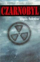 Okładka: Piers Paul Read - Czarnobyl - zapis faktów