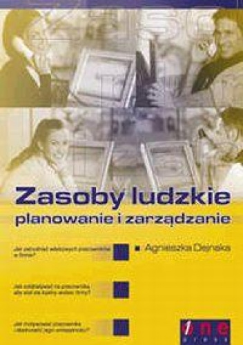 Okładka: Agnieszka Dejnaka - Zasoby ludzkie - planowanie i zarządzanie