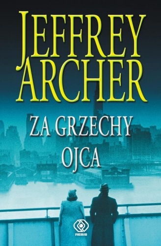 Okładka: Jeffrey Archer - Za grzechy ojca