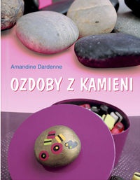 Okładka: Amandine Dardenne - Ozdoby z kamieni