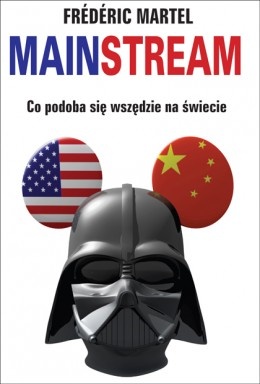 Okładka: Frédéric Martel - Mainstream. Co podoba się wszędzie na świecie.