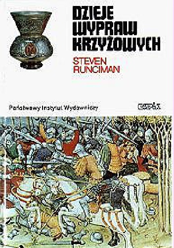 Okładka: Steven Runciman - Dzieje wypraw krzyżowych: Królestwo Akki i późniejsze krucjaty
