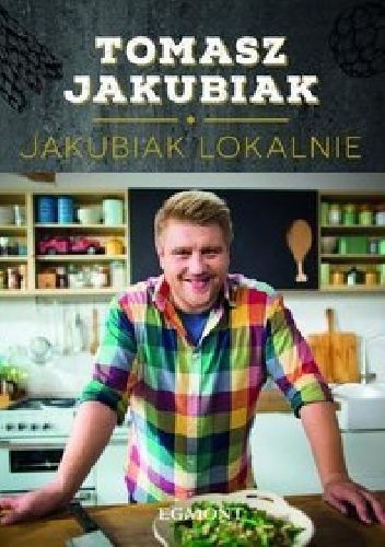 Okładka: Tomasz Jakubiak - Jakubiak lokalnie