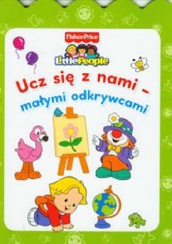 Okładka: Anna Wiśniewska - Ucz się z nami - małymi odkrywcami