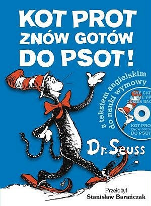 Okładka: Theodor Seuss Geisel - Kot Prot znów gotów do psot