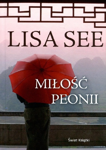 Lisa See - Miłość Peonii