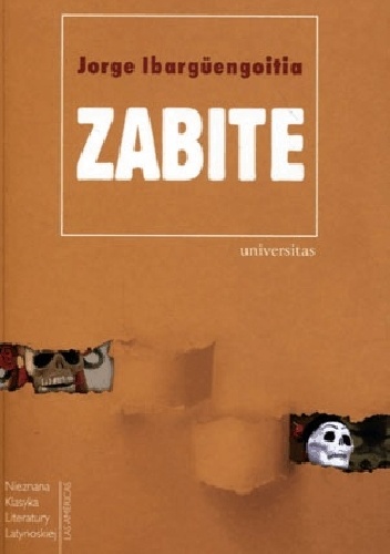 Okładka: Jorge Ibargüengoitia - Zabite