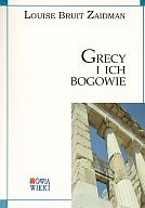 Okładka: Louise Bruit Zaidman - Grecy i ich bogowie