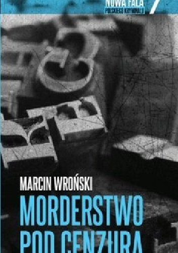 Okładka: Marcin Wroński - Morderstwo pod cenzurą