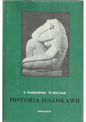 Okładka: Tadeusz Wasilewski - Historia Jugosławii