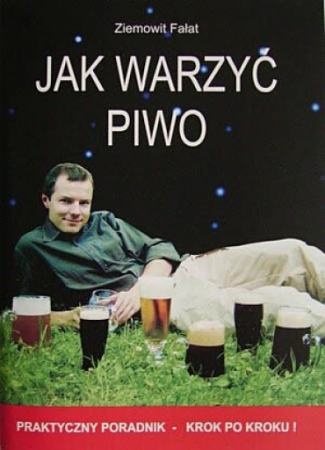 Okładka: Ziemowit Fałat - Jak warzyć piwo