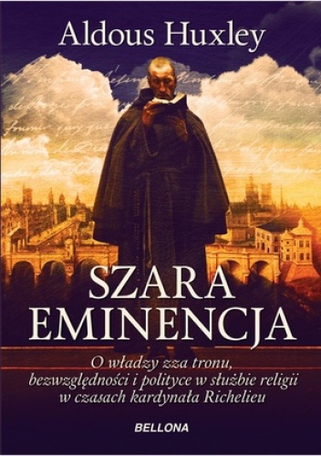 Okładka: Aldous Huxley - Szara eminencja