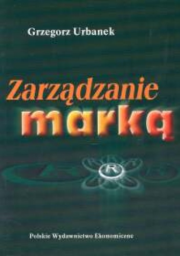 Okładka: Grzegorz Urbanek - Zarządzanie marką