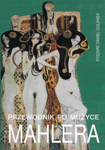 Okładka: Ryszard Daniel Golianek - Przewodnik po muzyce Mahlera