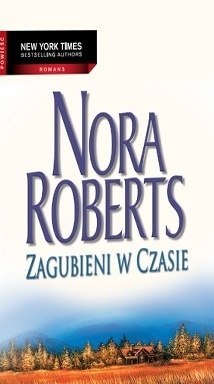 Okładka: Nora Roberts - Zagubieni w czasie