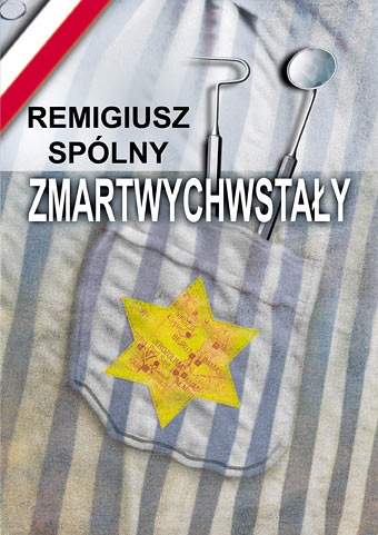 Okładka: Remigiusz Spólny - Zmartwychwstały