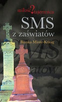 Okładka: Bianka Minte-König - SMS z Zaświatów