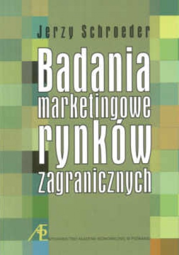 Okładka: Jerzy Schroeder - Badanie marketingowe rynków zagranicznych