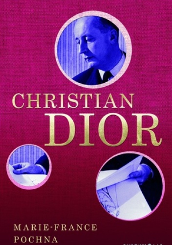 Okładka: Marie-France Pochna - Christian Dior