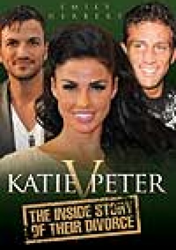 Okładka: Emily Herbert - Katie v. Peter: The Inside Story of Their Divorce