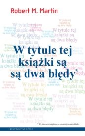 Okładka: Robert M. Martin - W tytule tej książki są są dwa błędy : katalog zagadek, problemów i paradoksów filozoficznych