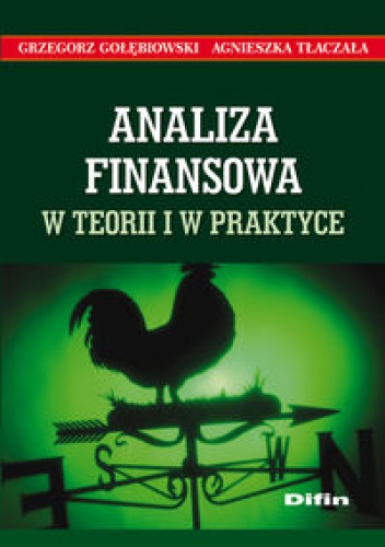 Okładka: Grzegorz Gołębiowski - Analiza finansowa w teorii i w praktyce