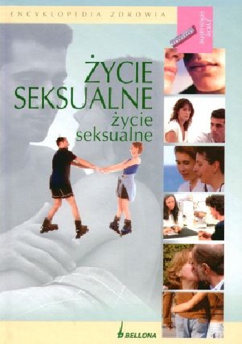 Okładka:  - Życie seksualne. Encyklopedia zdrowia