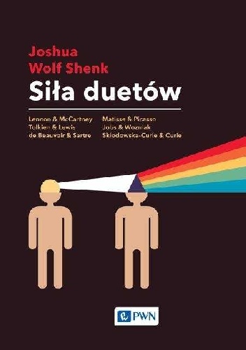 Okładka: Joshua Wolf Shenk - Siła duetów. Jak relacje rozbudzają kreatywność