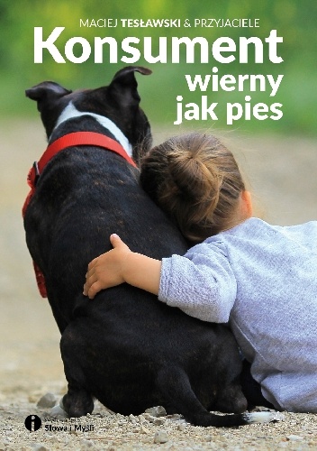 Okładka: Maciej Tesławski - Konsument wierny jak pies