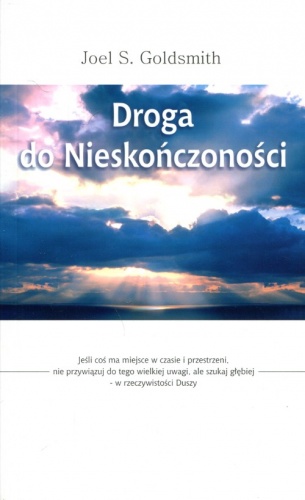 Okładka: Joel S. Goldsmith - Droga do nieskończoności