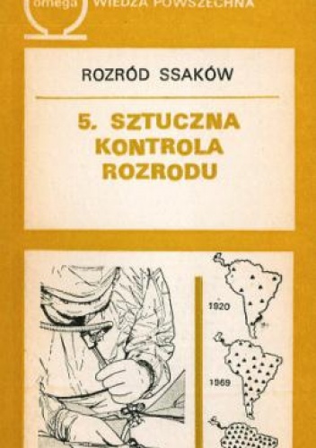 Okładka:  praca zbiorowa - Rozród ssaków. T. 5 Sztuczna kontrola rozrodu