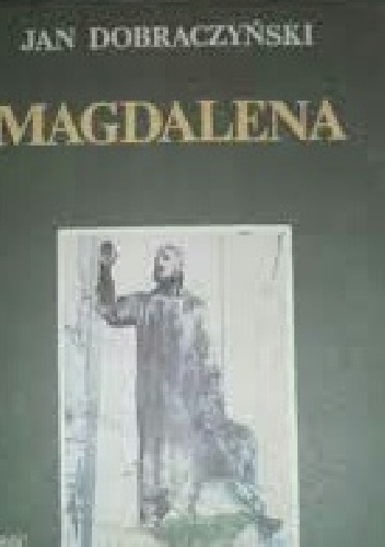 Okładka: Jan Dobraczyński - Magdalena
