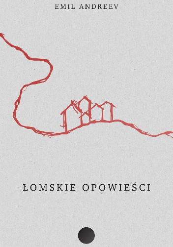Okładka: Emil Andreev - Łomskie opowieści
