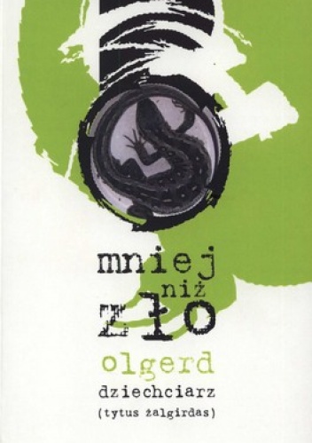 Okładka: Olgerd Dziechciarz - Mniej niż zło