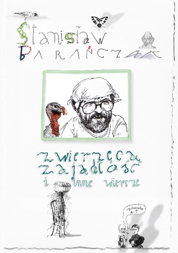 Okładka: Stanisław Barańczak - Zwierzęca zajadłość i inne wiersze