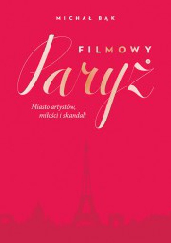Okładka: Michał Bąk - Filmowy Paryż