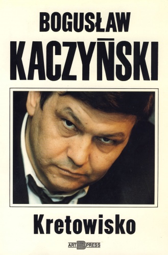 Okładka: Bogusław Kaczyński - Kretowisko