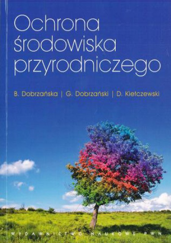 Okładka: Bożena Dobrzańska - Ochrona środowiska przyrodniczego