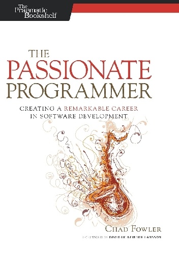 Okładka:  - The Passionate Programmer (2nd edition).Creating a Remarkable Career in Software Development
